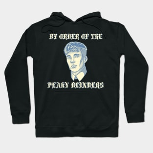 By Order Of The Peaky Blinders Hoodie